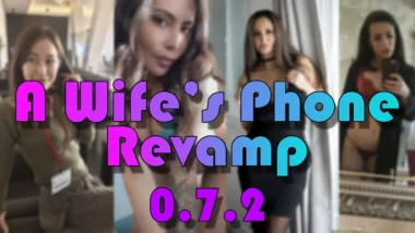 Read more about the article A Wife’s Phone Revamp 0.7.2 is here for everyone