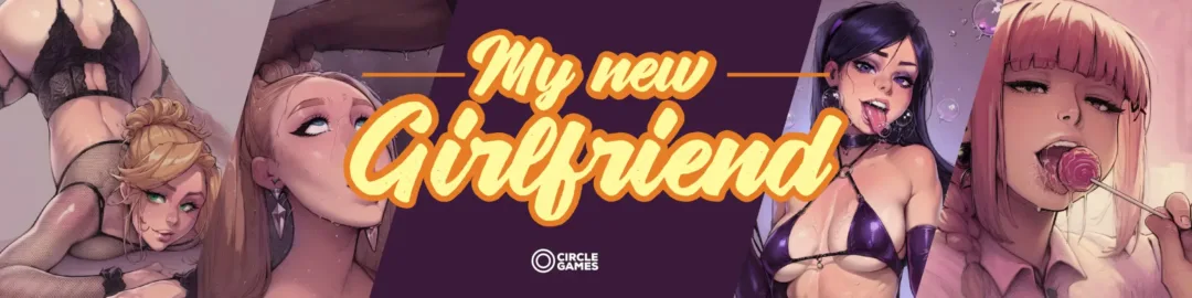 My New Girlfriend [Chapter 7- Part 3 – Gold] [CircleGames] (Ren’Py)