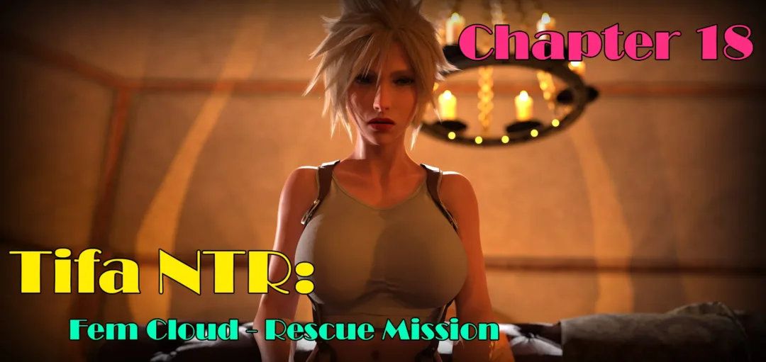 Chapter 18: Tifa NTR: Fem Cloud – Rescue Mission is Out Now!
