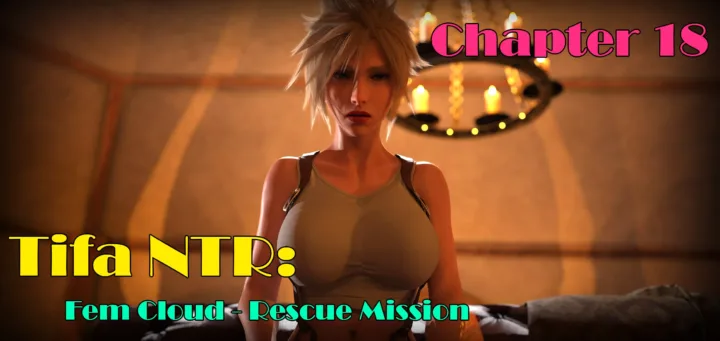 Chapter 18: Tifa NTR: Fem Cloud – Rescue Mission is Out Now!