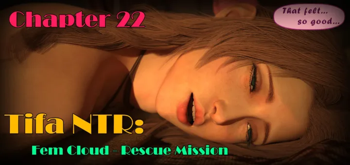 Chapter 22: Tifa NTR: Fem Cloud – Rescue Mission is Out Now!