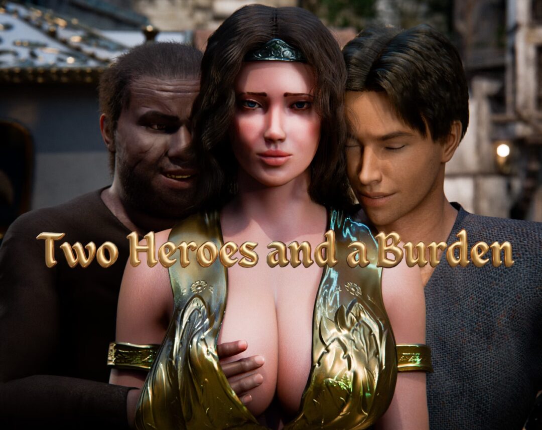 Two Heroes and a Burden [v0.2] [Argo3d] (Ren’Py)